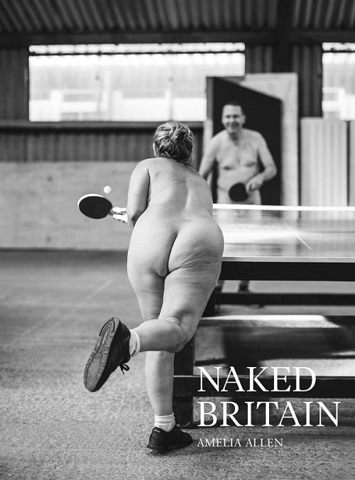 naked britain book cover amelia allen photography interview naturism felicitys blog